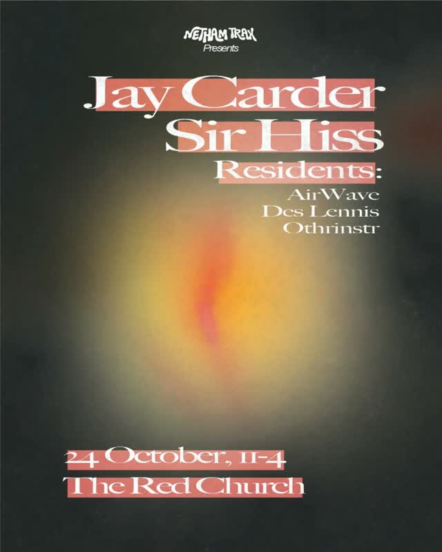 Netham Trax Presents: Jay Carder, Sir Hiss