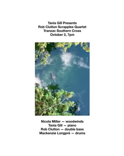 Tania Gill Presents Rob Clutton Scrapples Quartet Tranzac Southern Cross