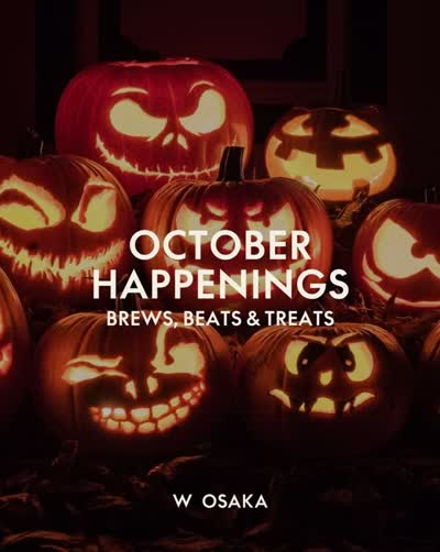 W Osaka October Events: Yokai Afternoon Tea, DAYBREAK Morning Party, WEEKEND BLACKBOX SESSION Halloween Special