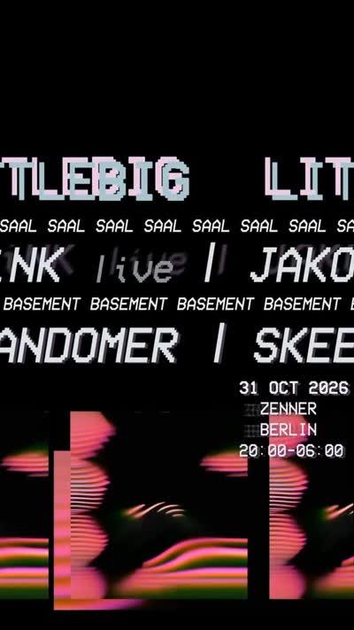 LittleBig presents KiNK, JakoJako, Sarah Sommers, Plaid, David August, Skee Mask, Randomer and Cecilia Tosh at Zenner