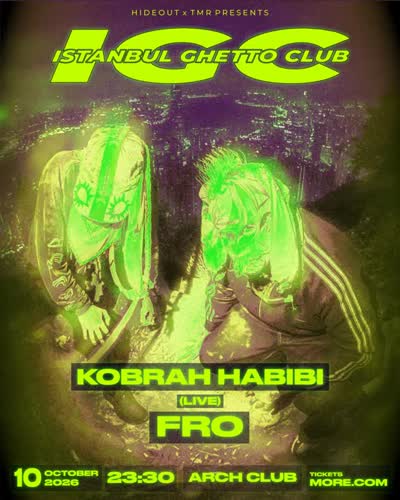 HIDEOUT X TMR PRESENT: ISTANBUL GHETTO CLUB