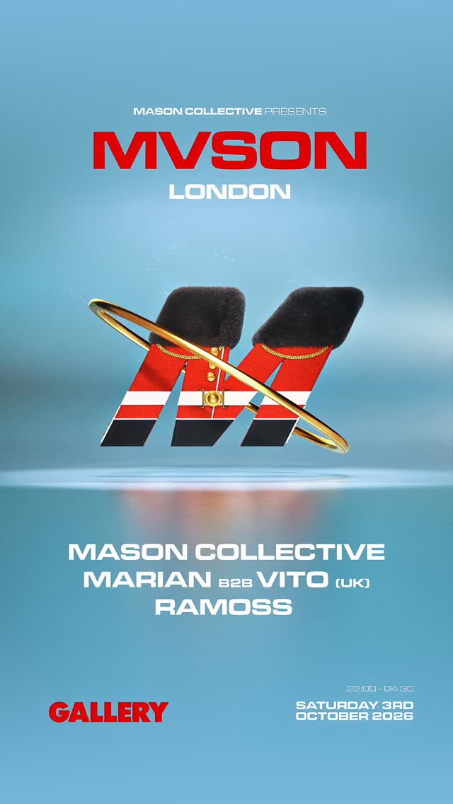 MASON COLLECTIVE PRESENTS MVSON LONDON