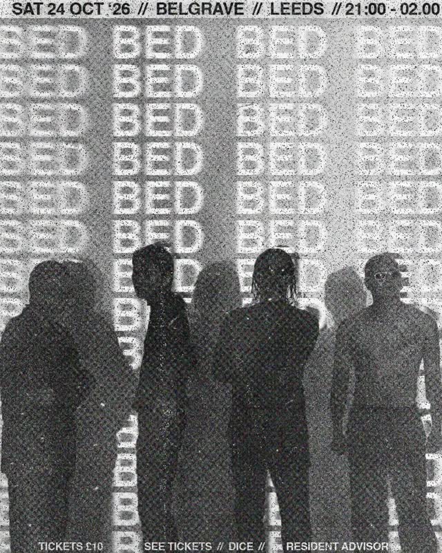 BED // BELGRAVE // LEEDS