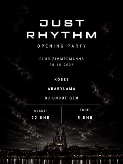 JUST RHYTHM – OPENING PARTY