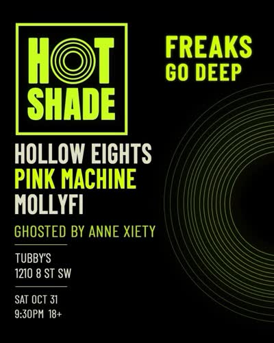 Hot Shade: Freaks Go Deep