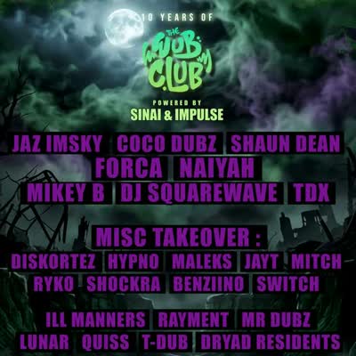 WUB CLUB x DRYAD WORKS SATURDAY 31ST LINEUP