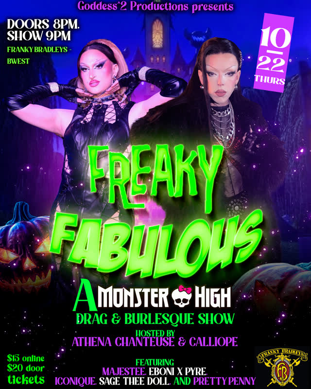 Freaky Fabulous: A Monster High Drag & Burlesque Show