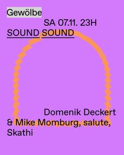 SOUNDSOUND w/ Domenik Deckert, Mike Momburg, salute, Skathi. Endless Summers