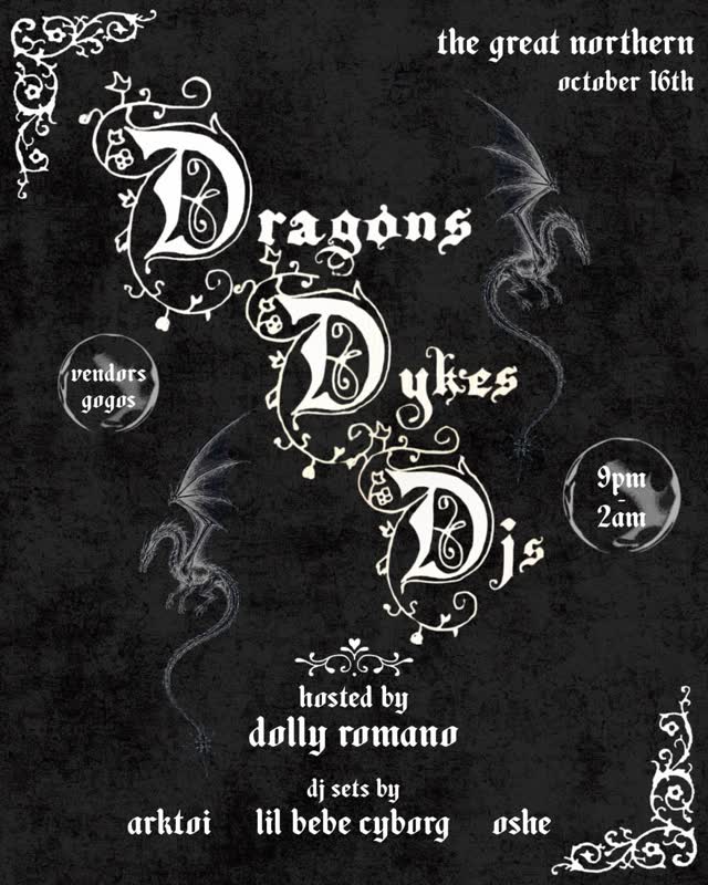 dragons, dykes, & djs