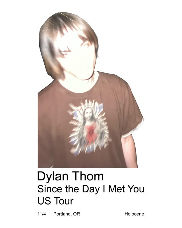 Announcing @dylanthom on Nov 4 at Holocene!