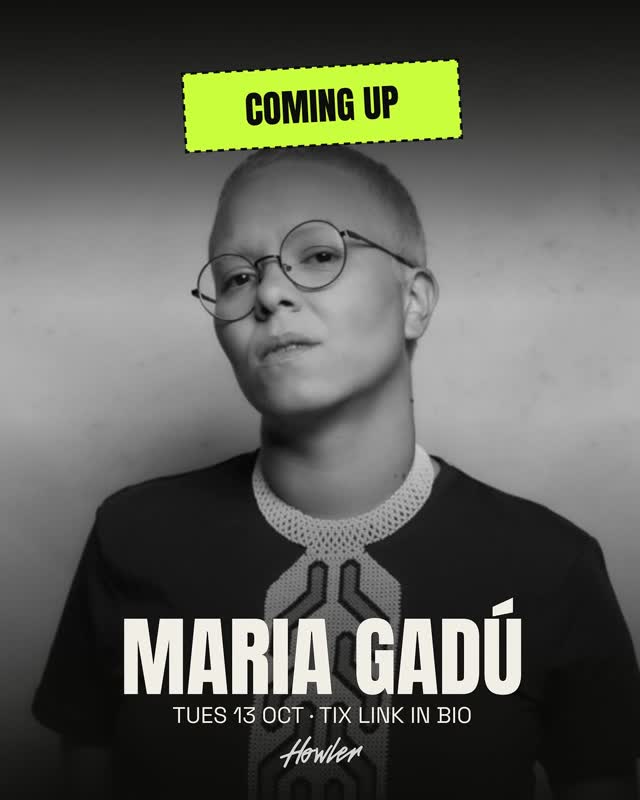 MARIA GADÚ COMING UP
