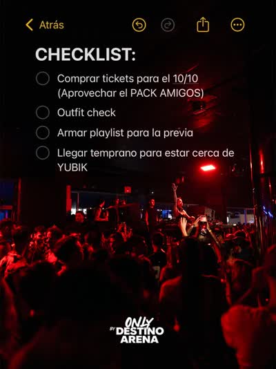 CHECKLIST: Comprar tickets para el 10/10 (Aprovechar el PACK AMIGOS) - ONLY by DESTINO ARENA