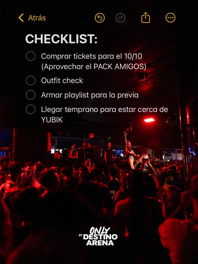 CHECKLIST: Comprar tickets para el 10/10 (Aprovechar el PACK AMIGOS) - ONLY by DESTINO ARENA