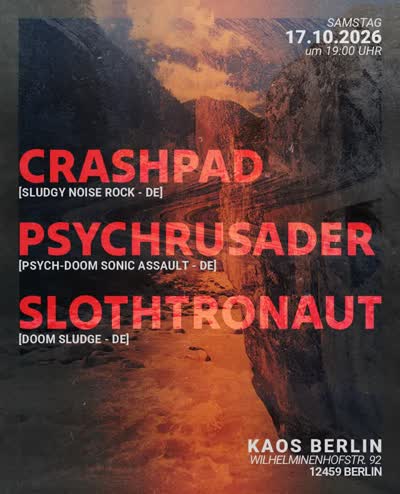 Live music night with CRASHPAD, PSYCHRUSADER, and SLOTHTRONAUT