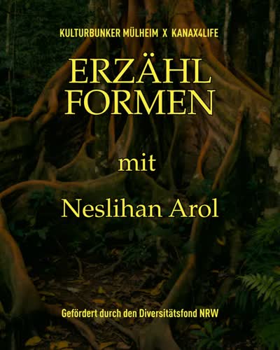 Erzählformen III & IV: Neslihan Arol