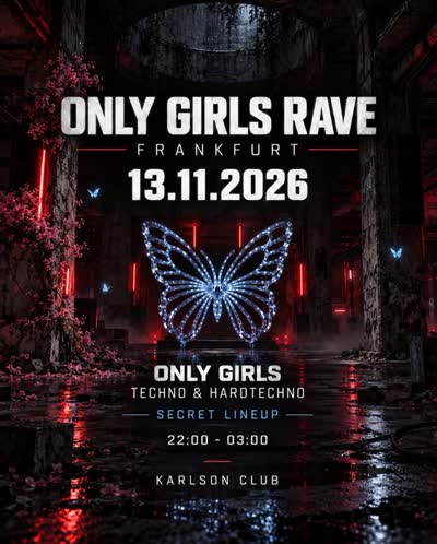 ONLY GIRLS RAVE – FRANKFURT