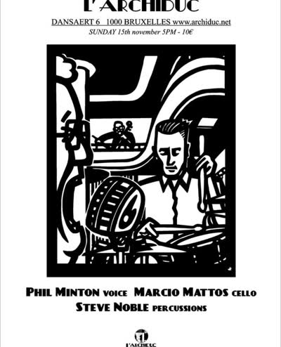 Concert Phil Minton / Marcio Mattos / Steve Noble