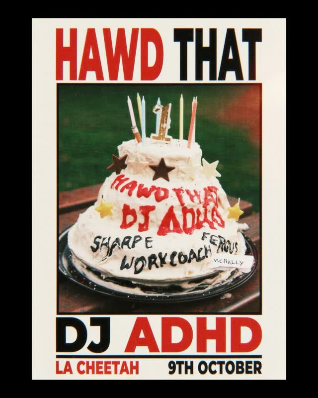 HAWD THAT: DJ ADHD, WORK COACH, FERGUSMCNALLY, SHARPE