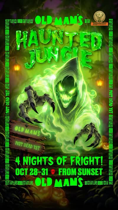 4 NIGHTS of HAUNTED JUNGLE at Old Man’s!