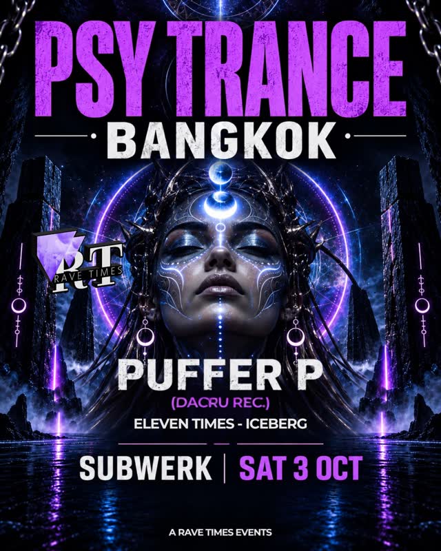 Psy Trance Bangkok | w/ @puffer_p_psy (Dacru Rec)
