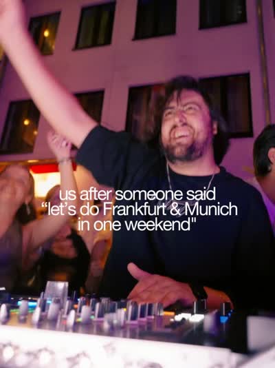 FRANKFURT, MUNICH, WE HAVE ONE DUTY: MAKE BOTH CITIES SHAKE IN ONE WEEKEND.