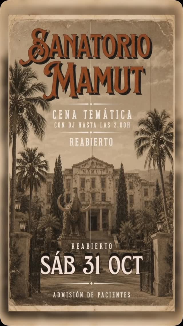SANATORIO MAMUT ABRE SUS PUERTAS... Halloween DJ Night