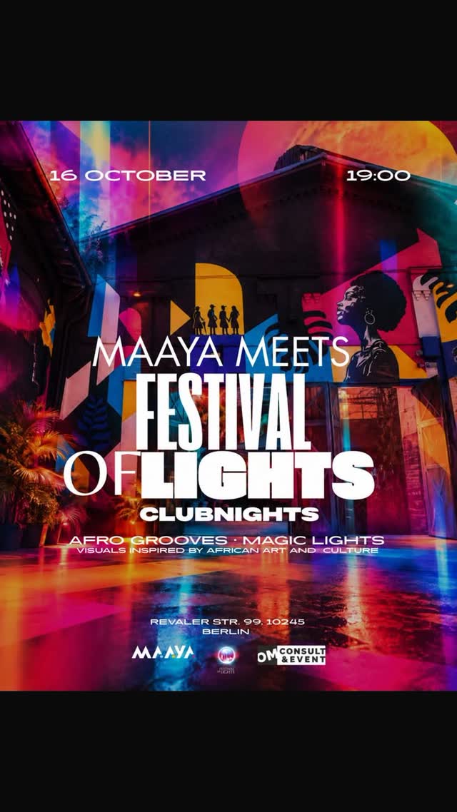 MAAYA meets Festival of Lights - Afro Grooves & Magic Lights