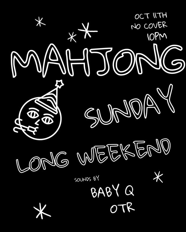 OCT 11th! Sunday Long Weekend party with @djbabyq & @mixedbyotr