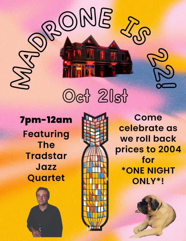 Madrone 22nd Anniversary - One Night Only 2004 Theme Party