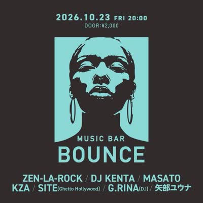 10月23日 Fri 20:00 2000 ZEN-LA-ROCK・DJ KENTA・MASATO・KZA・SITE(Ghetto Hollywood)・G.RINA(DJ)・矢部ユウナ