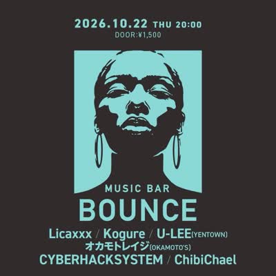 Licaxxx・Kogure・U-LEE(YENTOWN)・オカモトレイジ(OKAMOTO'S) ・CYBERHACKSYSTEM・ChibiChael