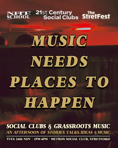 SOCIAL CLUBS & GRASSROOTS MUSIC: Uncovering the Past, Securing the Future