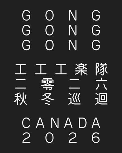 GONG GONG GONG COMING BACK TO TORONTO