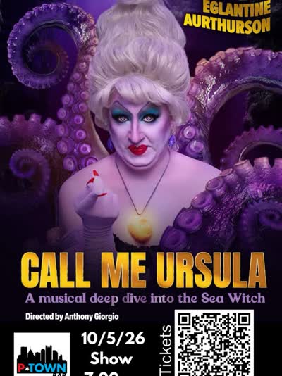 MONDAY: CALL ME URSULA - A Musical Deep Dive into the Sea Witch
