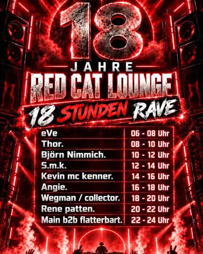 18 Jahre Red Cat Lounge 18 Stunden Rave