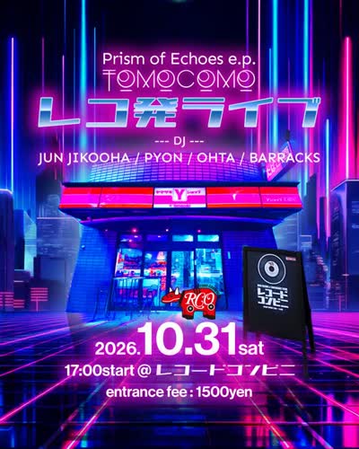 Tomocomo - Prism of Echoes e.p. レコ発ライブ