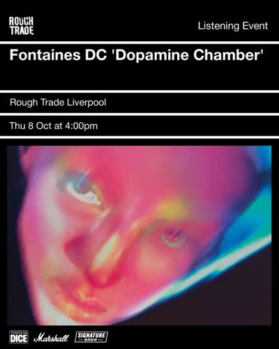 Fontaines DC 'Dopamine Chamber' Listening Event