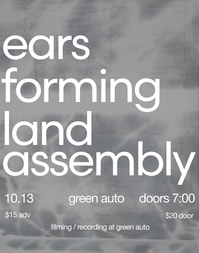 GREEN AUTO October 13th with @thebandforming from Toronto and @earsoundhole