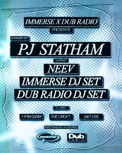 Immerse x Dub Radio: PJ Statham + support