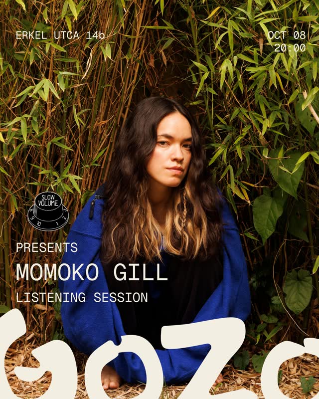 SLOW VOLUME PRESENTS MOMOKO GILL LISTENING SESSION