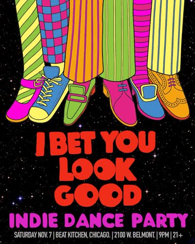 I Bet You Look Good: Indie Dance Party