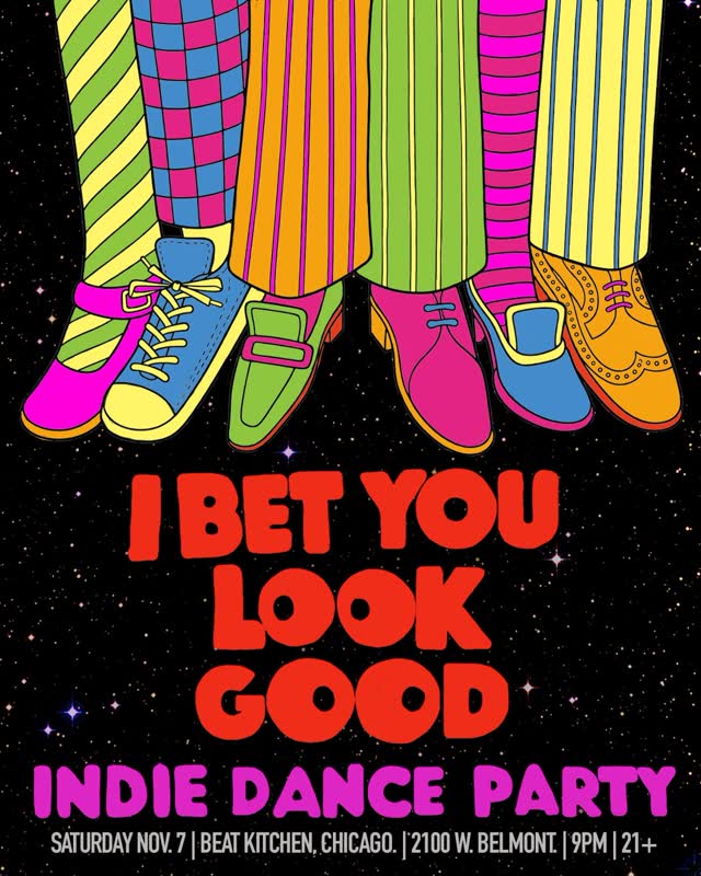 I Bet You Look Good: Indie Dance Party