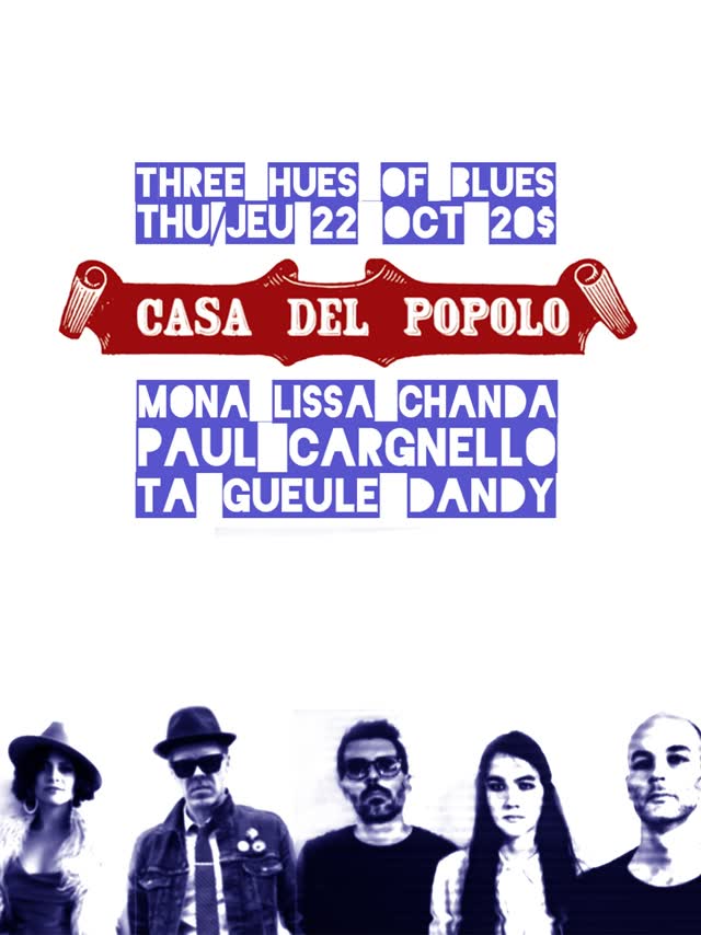 Three Hues Of Blues at Casa Del Popolo