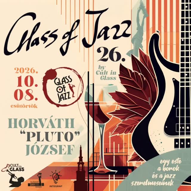Glass of Jazz vol. 26 ★PLÚTÓ★ Egy este a Borok & a Jazz szerelmeseinek