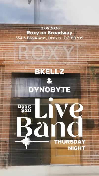 Live music event with BKellz Music and We Are Dynobyte at Roxy on Broadway