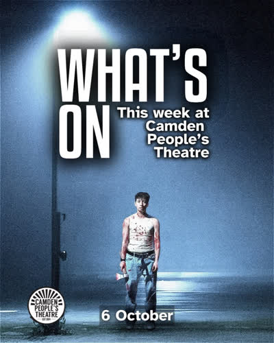 What’s on this week at Camden People’s Theatre