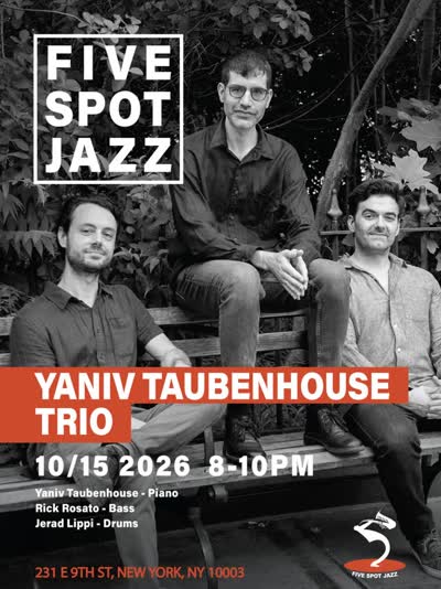 YANIV TAUBENHOUSE TRIO @ Five Spot Jazz