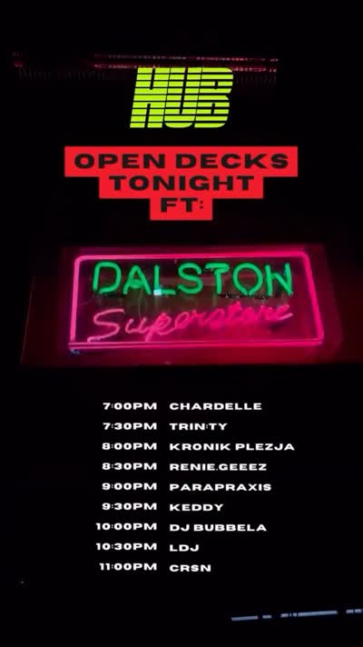 OPEN DECKS TONIGHT FT: DALSTON Superstore
