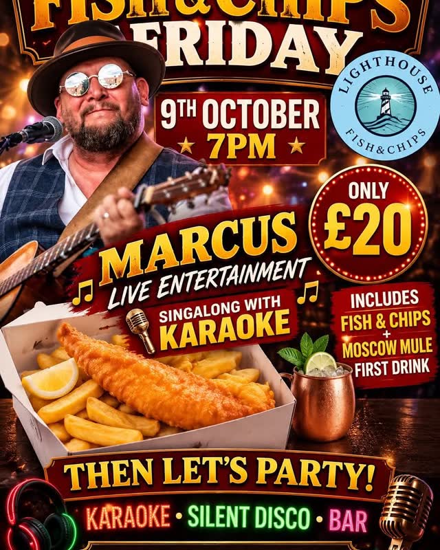 Fish & Chips, live entertainment, your first drink, karaoke & silent disco