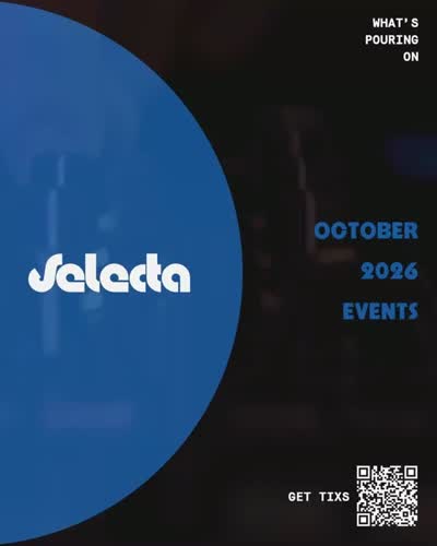 OCTOBER AT SELECTA. A month of good pours, good food, and a few nights worth dressing up for.